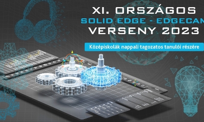 XI. Országos Solid Edge és EDGECAM verseny 2023