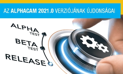 ALPHACAM 2021.0 integrációi segítik az Okos gyár filozófia megvalósulását